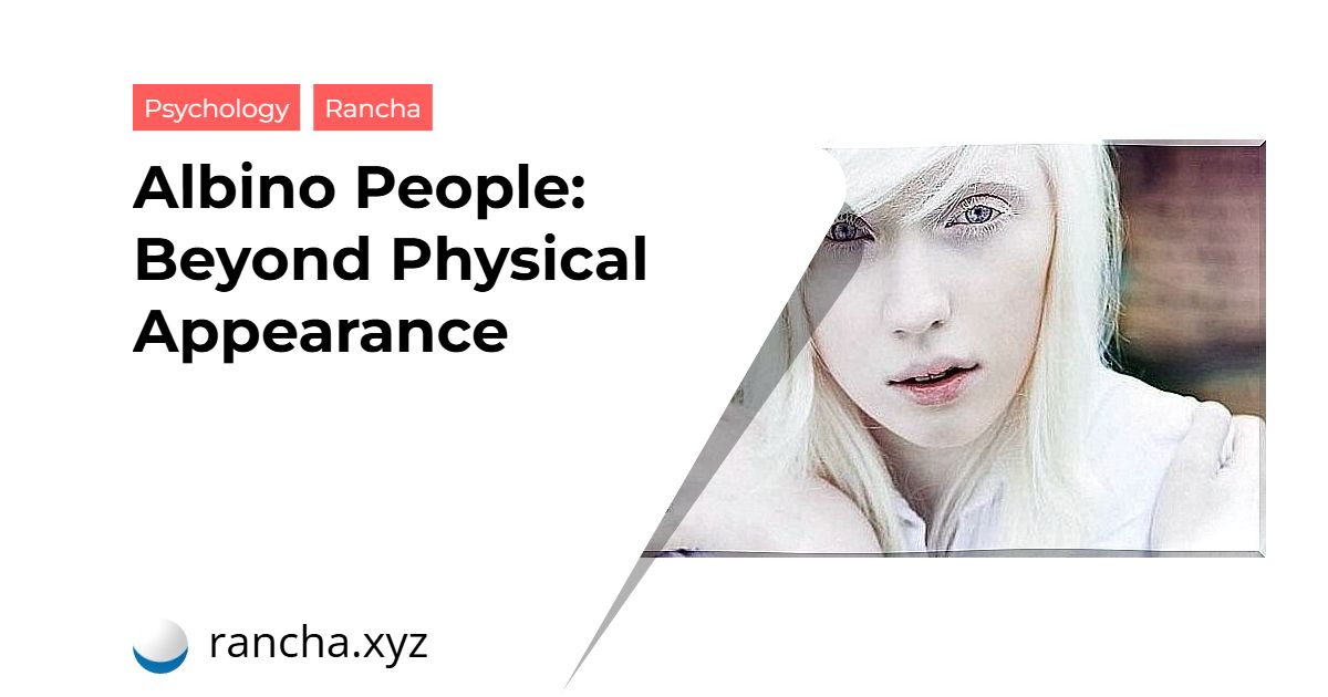 Albino People: Beyond Physical Appearance