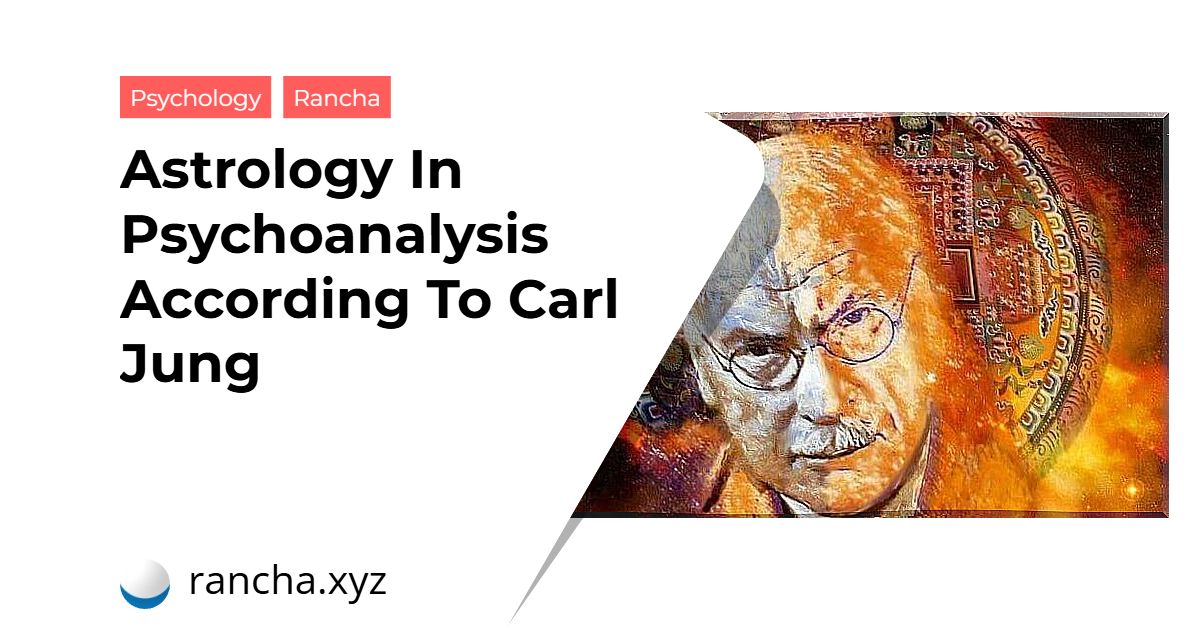 Astrology In Psychoanalysis According To Carl Jung