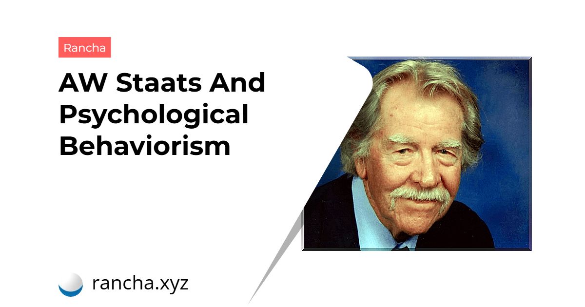 AW Staats And Psychological Behaviorism