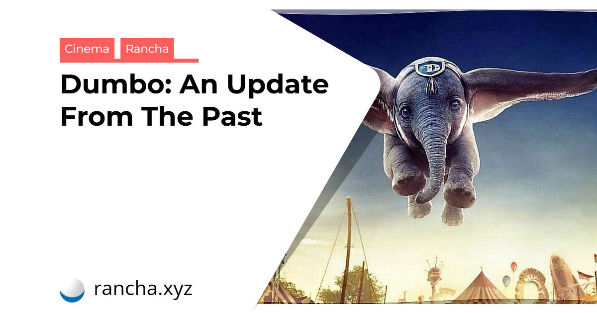 Dumbo: An Update From The Past