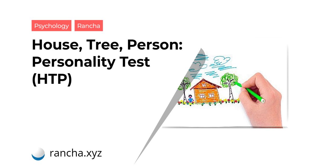 House, Tree, Person: Personality Test (HTP)