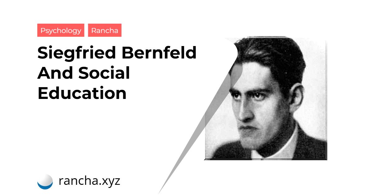 Siegfried Bernfeld And Social Education