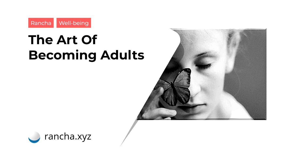 The Art Of Becoming Adults