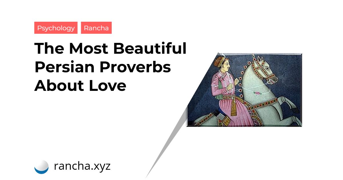 The Most Beautiful Persian Proverbs About Love