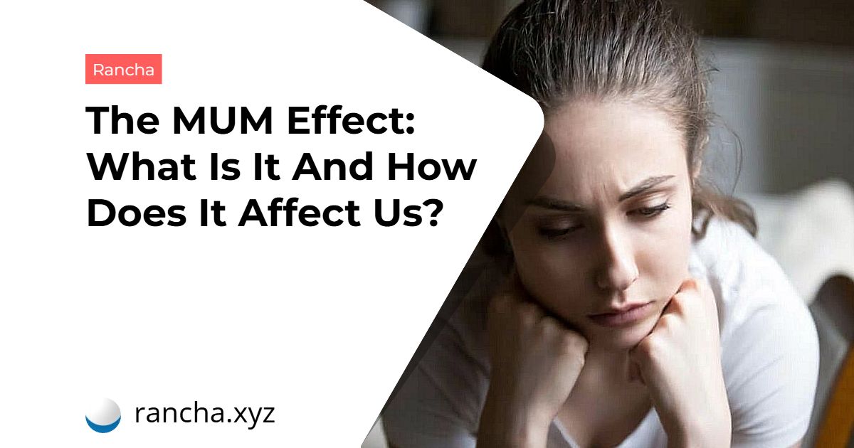 The MUM Effect: What Is It And How Does It Affect Us?