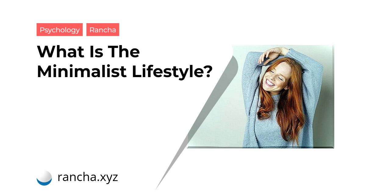 What Is The Minimalist Lifestyle?